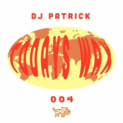 Wax Cast 004 - DJ Patrick