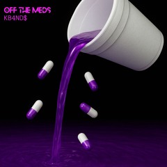 Off The Meds