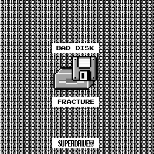 Bad Disk - Fracture (D.O Remix)[Superdrive]