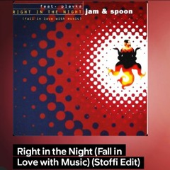 Right in the Night (Fall in Love with Music) (Stoffi Edit)