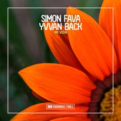 Simon Fava & Yvvan Back - Mi Vida
