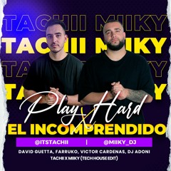 David Guetta - Play Hard X El Incomprendido (Tachii X Miiky Edit)
