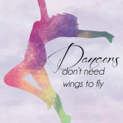 [GET] KINDLE ✅ Dancers Dont Need Wings Rainbow Journal, Lined: Blank Daily Writing No