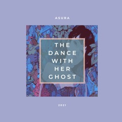 The Dance With Her Ghost