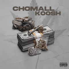 CHOMALL KOOSH