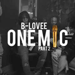 B-Lovee - One Mic Freestyle Pt. 2