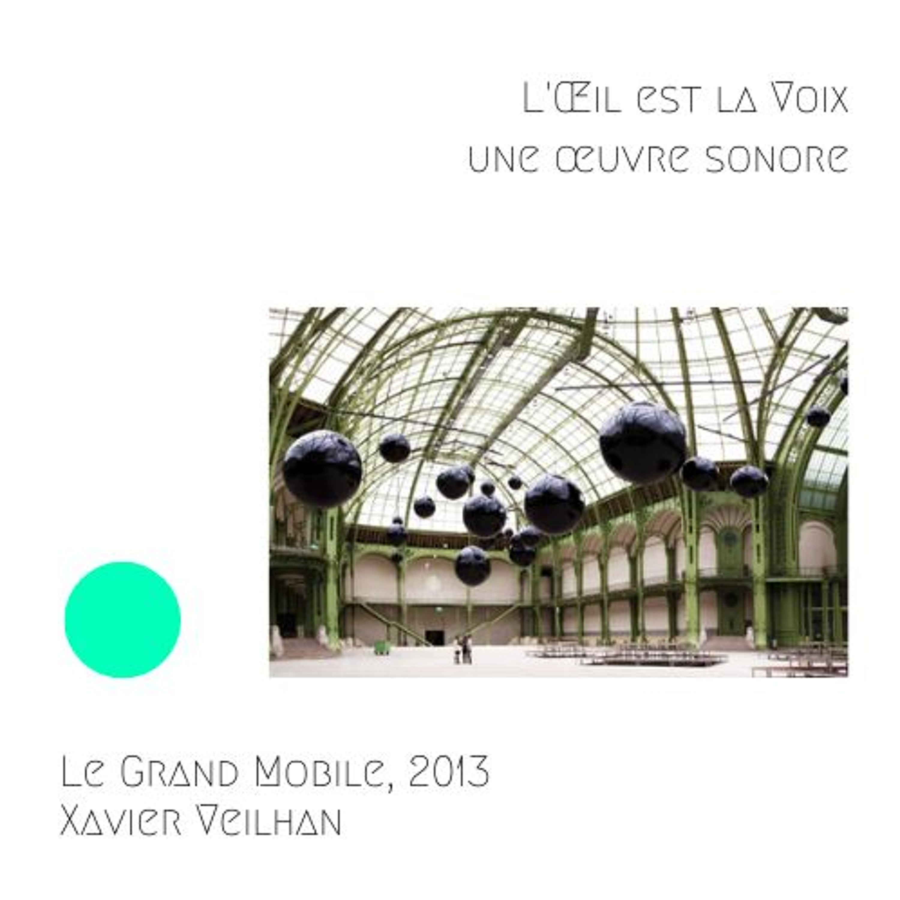 Le Grand Mobile, 2013, Xavier Veilhan