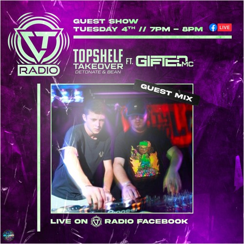 TopShelf Takeover Ft Gifted