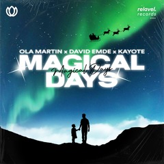 Ola Martin x David Emde x Kayote - Magical Days