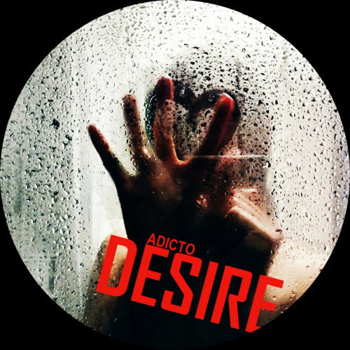 Adicto - Desire (Original Mix)