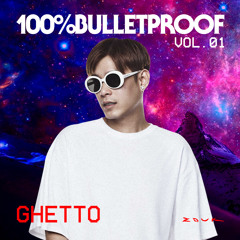 100% BULLETPROOF VOL 1