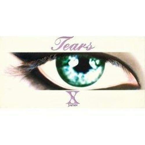 Stream X Japan-Tears Mp3 from RiocuFitno | Listen online for free on  SoundCloud