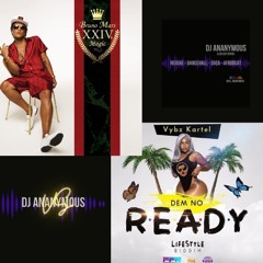 Vybz Kartel X Bruno Mars - Dem Nuh Ready VS 24K Magic (2023) (Dj Ananymous Mash Up & Intro)