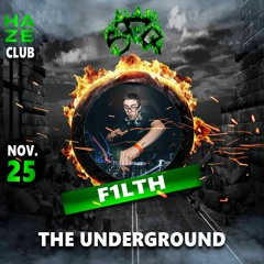 F1LTH @ The Underground