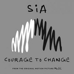 Sia - Courage To Change (Isak Salazar & Erick Ibiza Future Mix) Out Now