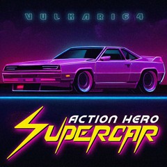 Action Hero Supercar