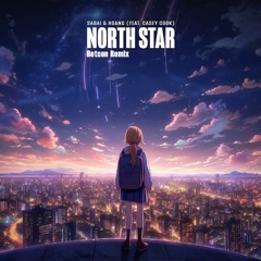 SABAI & Hoang - North Star (Betcon Remix)