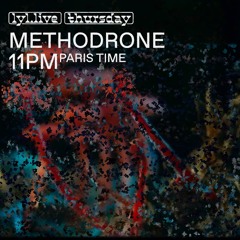 METHODRONE radioshow  // LYL Radio