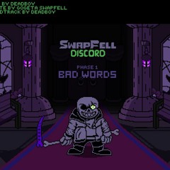 Bad Words Extended version (Special New year!!!) DB! Discord Sans.