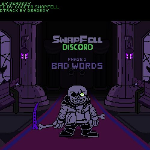 Bad Words Extended version (Special New year!!!) DB! Discord Sans.