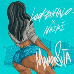 Lookbuffalo, Nairi - Mamasita