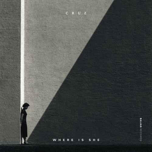 Cruz - Where Is She