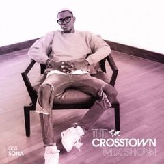 SONA: The Crosstown Mix Show 068