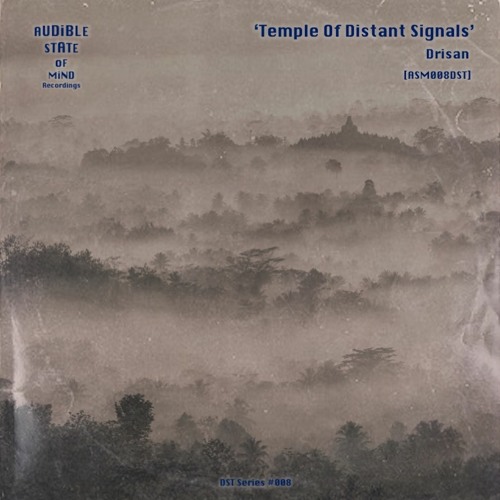 Drisan ▪︎ Temple Of Distant Signals | ASM008DST