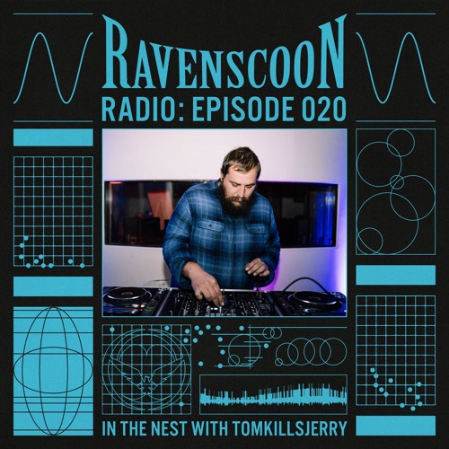 In The Nest With TomkillsJerry On Ravenscoon Radio EP: 020