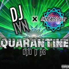 DJ IVN x KICKSAVE - Quarantine Banger Mix