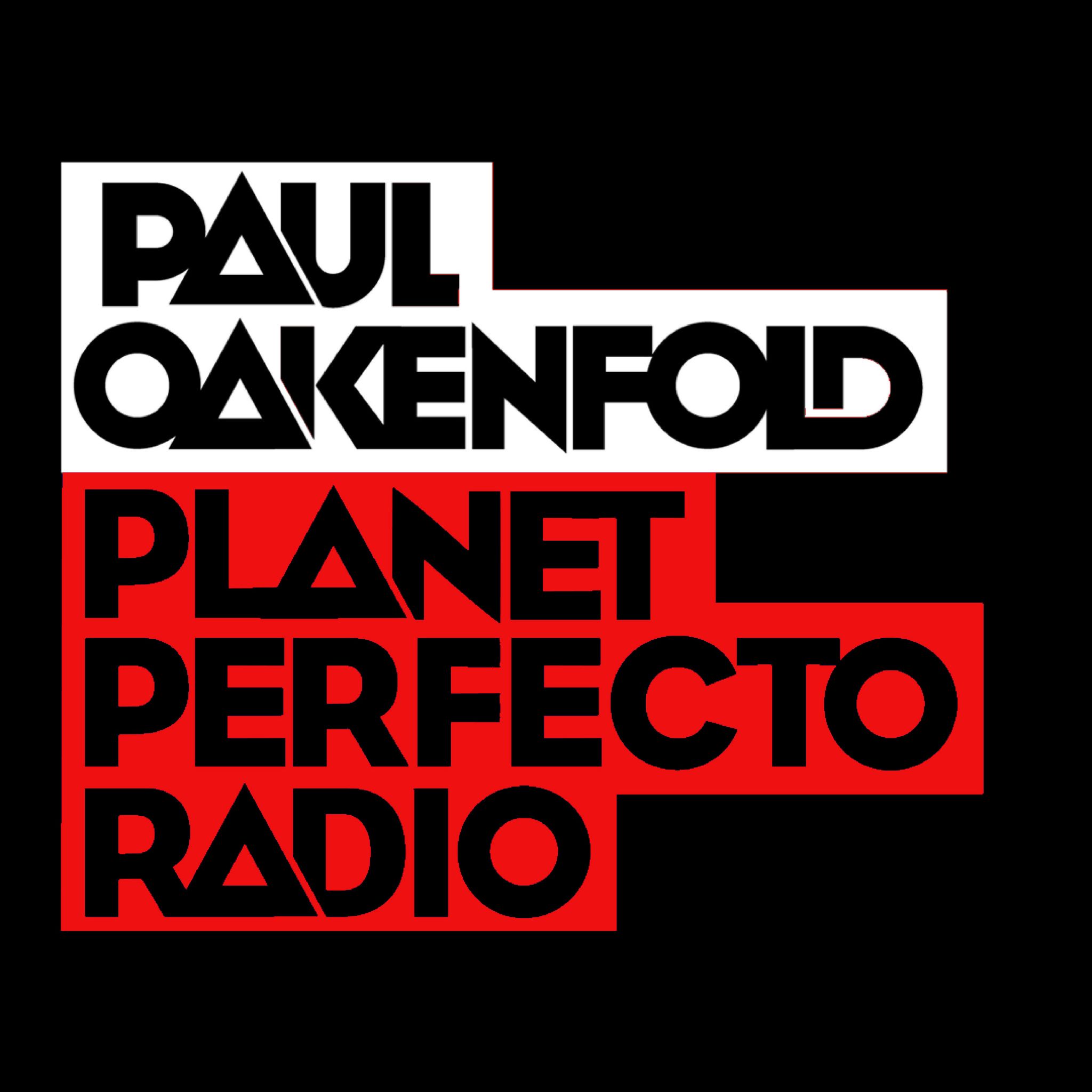 Planet Perfecto 590 ft. Paul Oakenfold