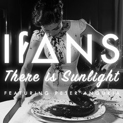 There is Sunlight (Feat: Peter Anguria)