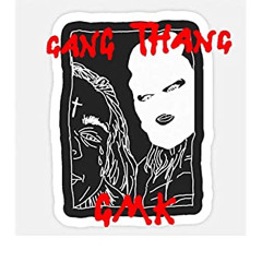GMK - Gang Thang