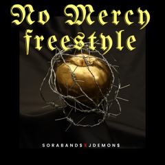 No Mercy Freestyle (SorabandzXJDemonz)