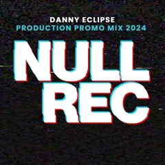 DANNY ECLIPSE PRODUCTION PROMO MIX 2024