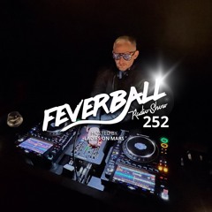 Feverball Radio Show 252 With Ladies On Mars