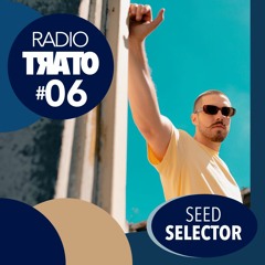 RADIO TRATO #06 - Seed Selector