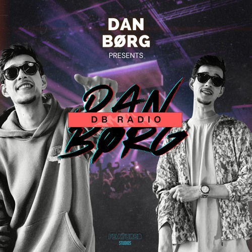 Dan Børg | D.B Radio #5