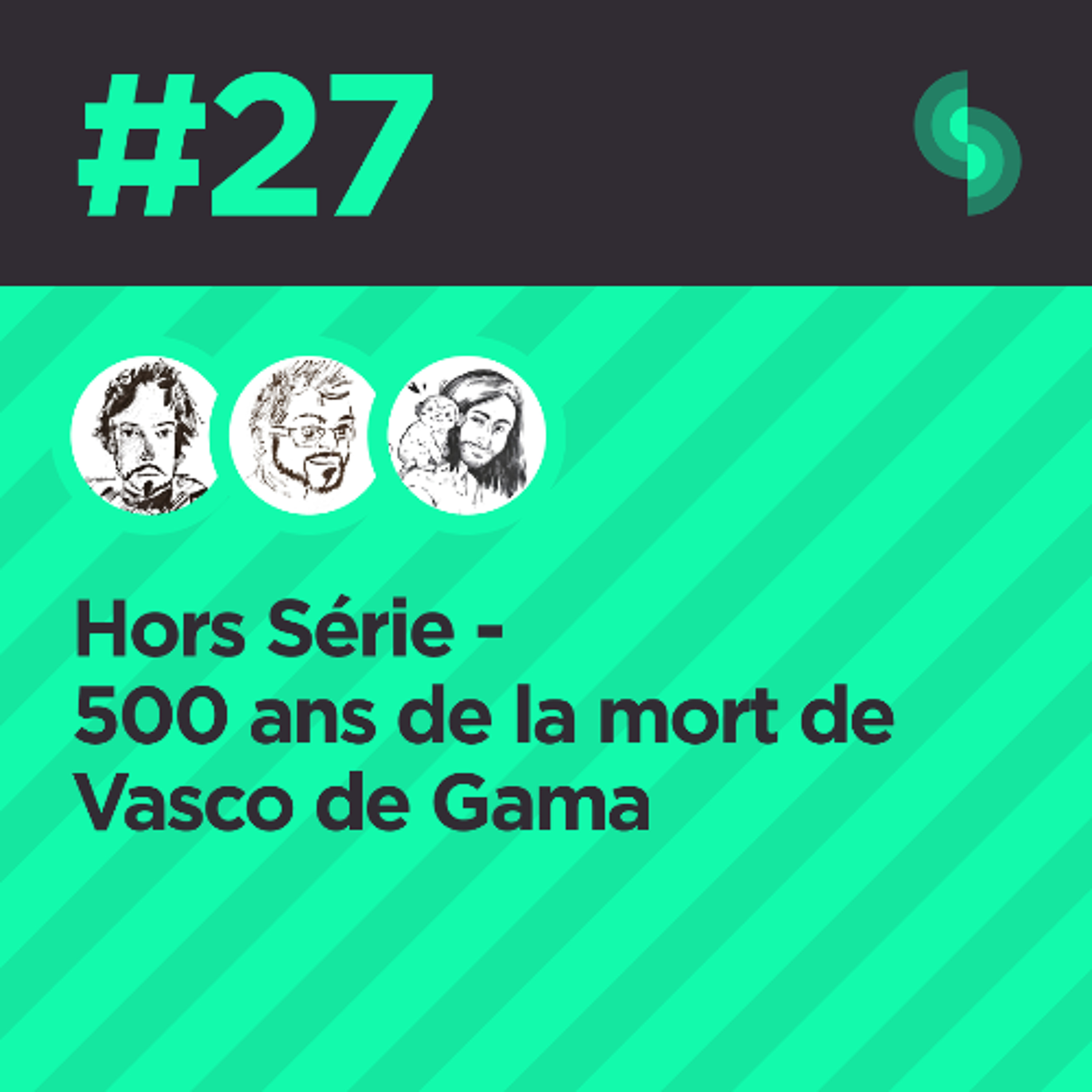 Hors Série #27 (500 ans de la mort de Vasco de Gama)