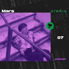 Străin Podcast #7 by Mars.