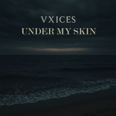 Under my skin