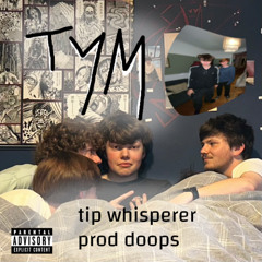 tip whisperer cypher (prod. doops)