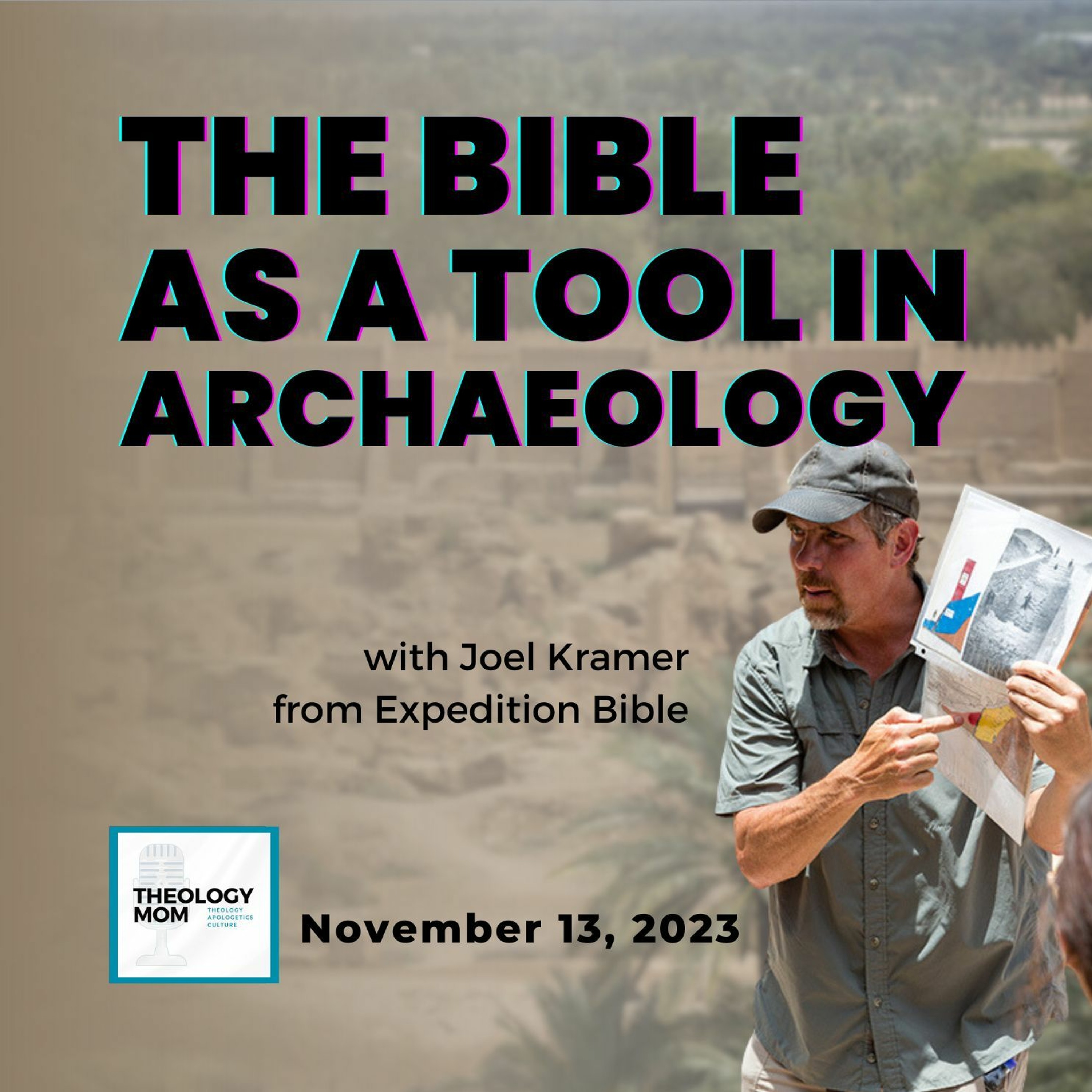 The Bible as a Tool in Archaeology