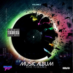Rave To Bounce The Album