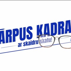 #137 Ārpus kadra: 58 miljoni renei, regbija PK, "Zeļļu" uznāciens