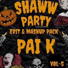 All Shaww Party Mashup & Edit Pack Vol 5(Skip To 45seconds Due To CopyRight)(Buy= Free Download)