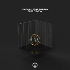 Maigual - Dulcinea (Feat. Bartan)