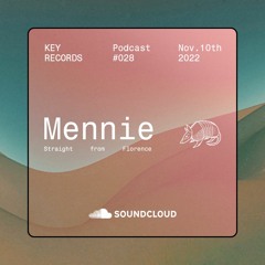 Key Records Podcast #28 by Mennie