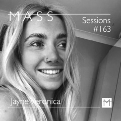 MASS Sessions #163 | Jayne Veronica