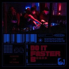 Mc Spinne b2b Alaaddin - DO IT FASTER B****